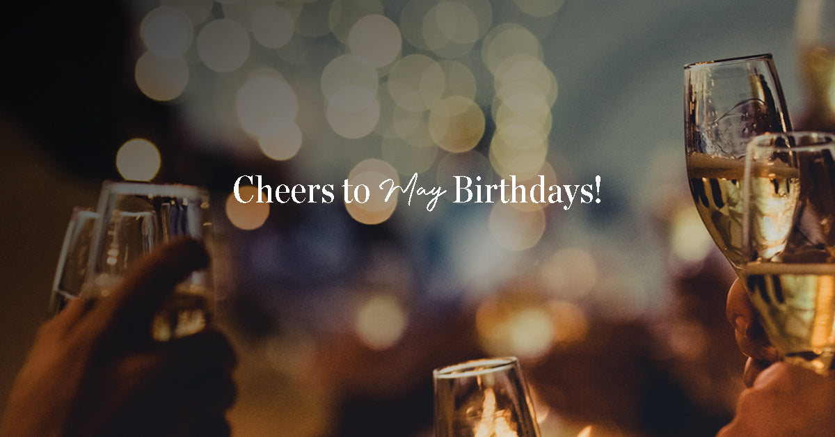 Celebrate your May birthday with Handpicked Wines